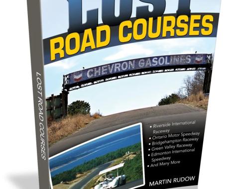 Cartech Auto Books Lost Road Courses: Riverside, Ontario, Bridgehampton & More CT549P