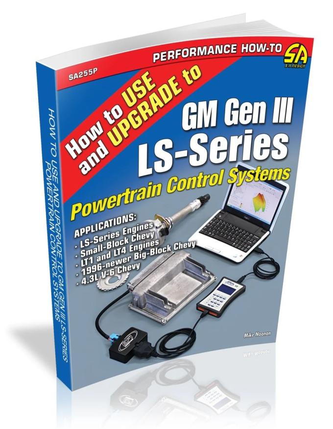 Cartech Auto Books How to Use and Upgrade to GM Gen III LS-Series Powertrain Control Systems SA255P