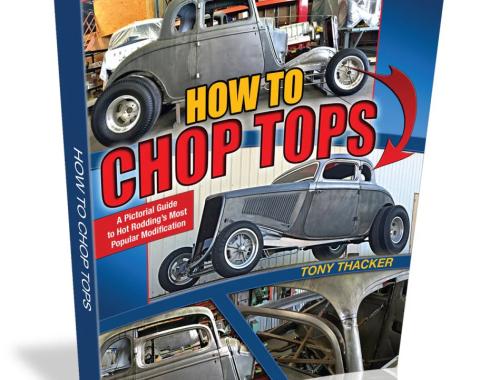 Cartech Auto Books How to Chop Tops: A Pictorial Guide to Hot Rodding's Most Popular Modification SA508