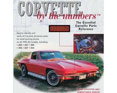 Corvette By The Numbers, 1955-1982