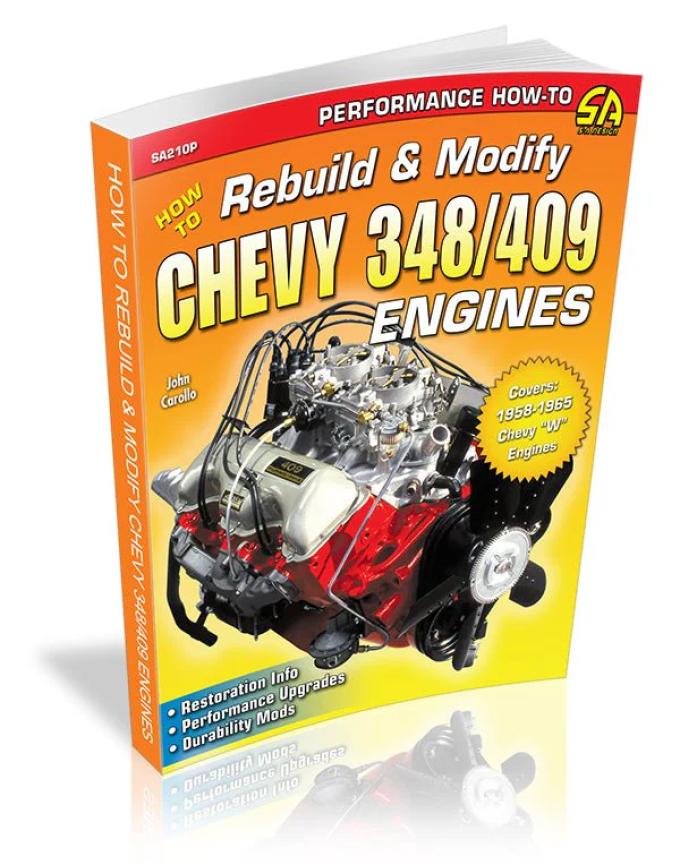 Cartech Auto Books How to Rebuild & Modify Chevy 348/409 Engines SA210P