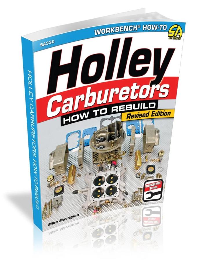 Cartech Auto Books Holley Carburetors: How to Rebuild SA330